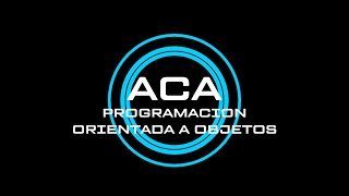 PROGRAMACION  ORIENTADA A OBJETOS 2 ACA