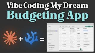 Vibe Coding My Dream Budgeting App