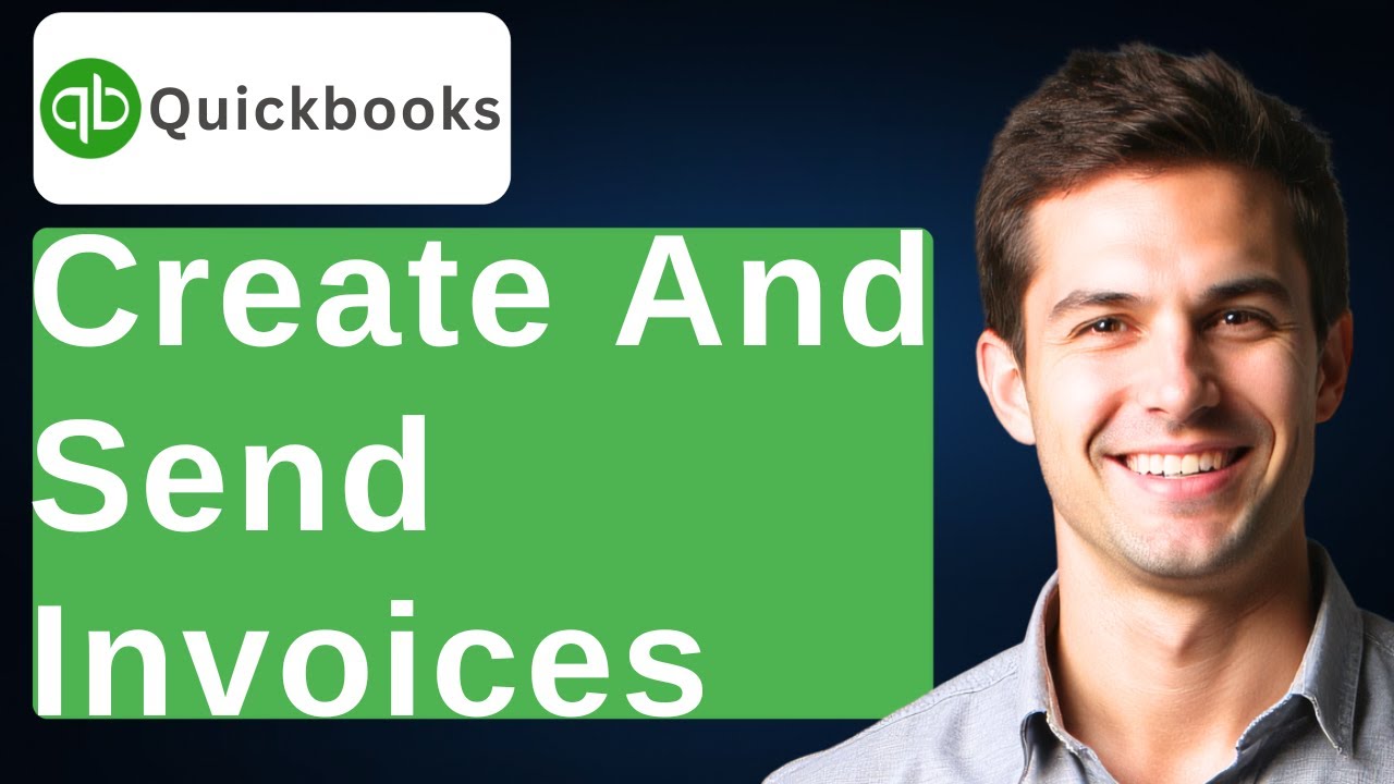 How To Create And Send Invoices In QuickBooks Online [2026 Guide] - YouTube