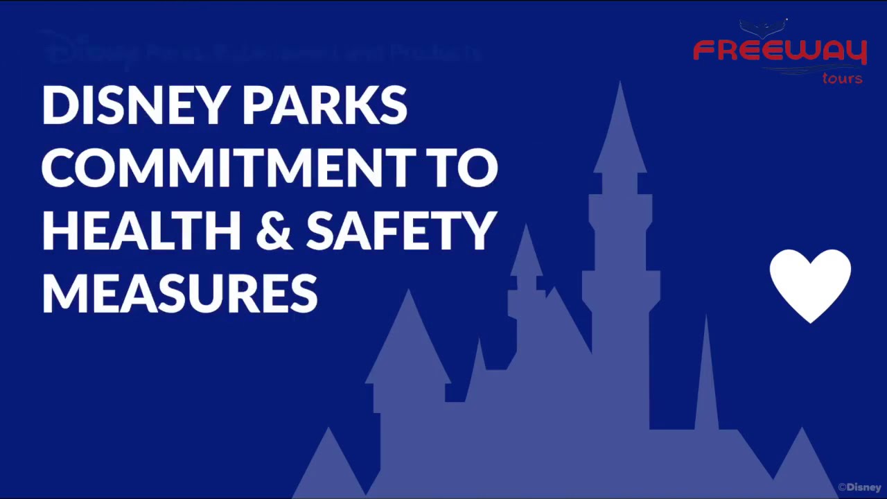 Disney Parks Commitment to Health & Safety Measures | Freeway Tours Orlando