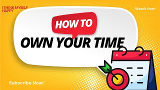 Own Every Second : The Art Of Mastering Time.