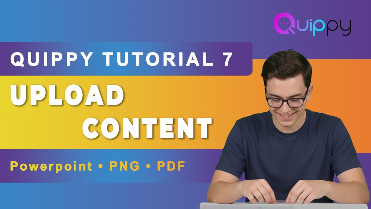 Quippy Tutorial 7: Different Ways to Upload Content (Powerpoint, PNG ...