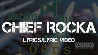 Lords Of The Underground - Chief Rocka (Lyrics/Lyric Video)