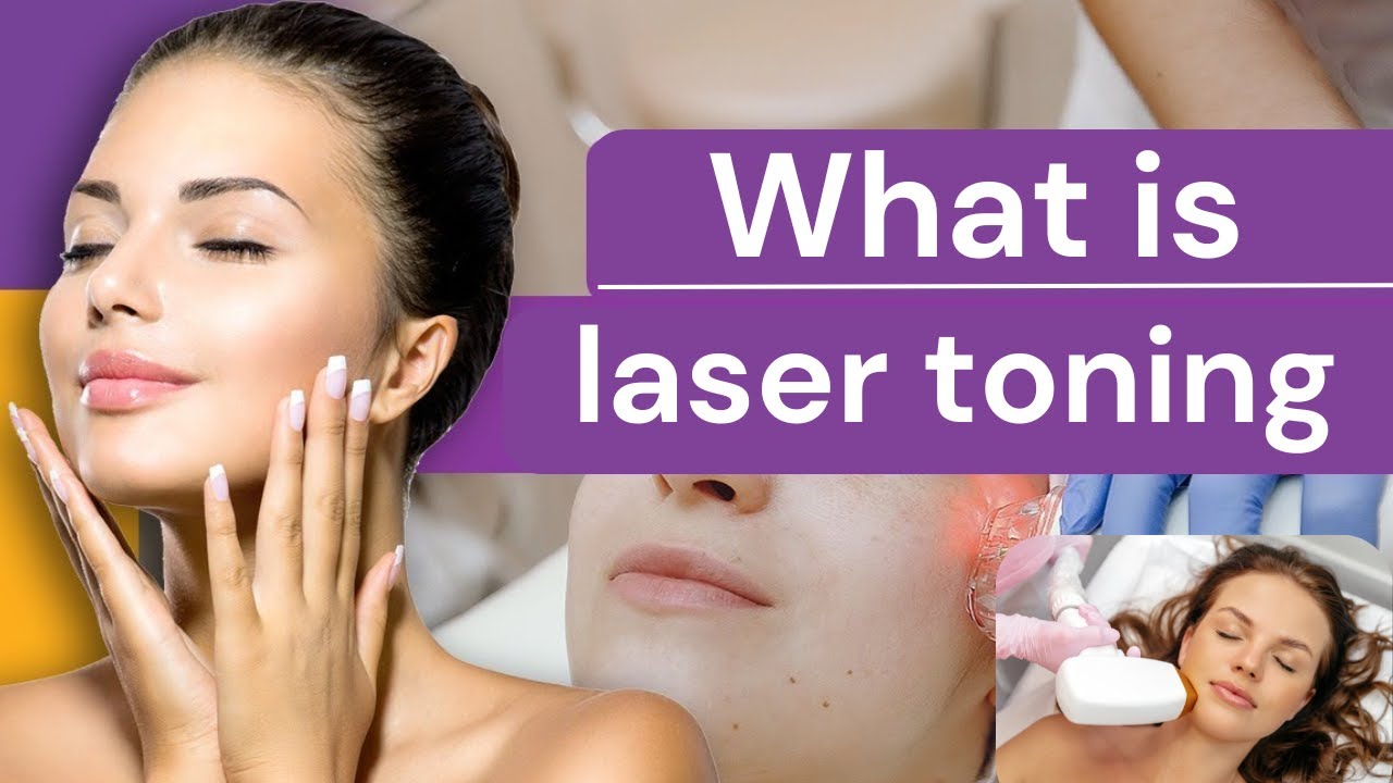 What is Laser Toning treatment | Laser Toning in Hindi | Benefits of Laser Toning
