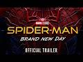 BREAKING! SPIDER-MAN BRAND NEW DAY TRAILER ANNOUNCEMENT