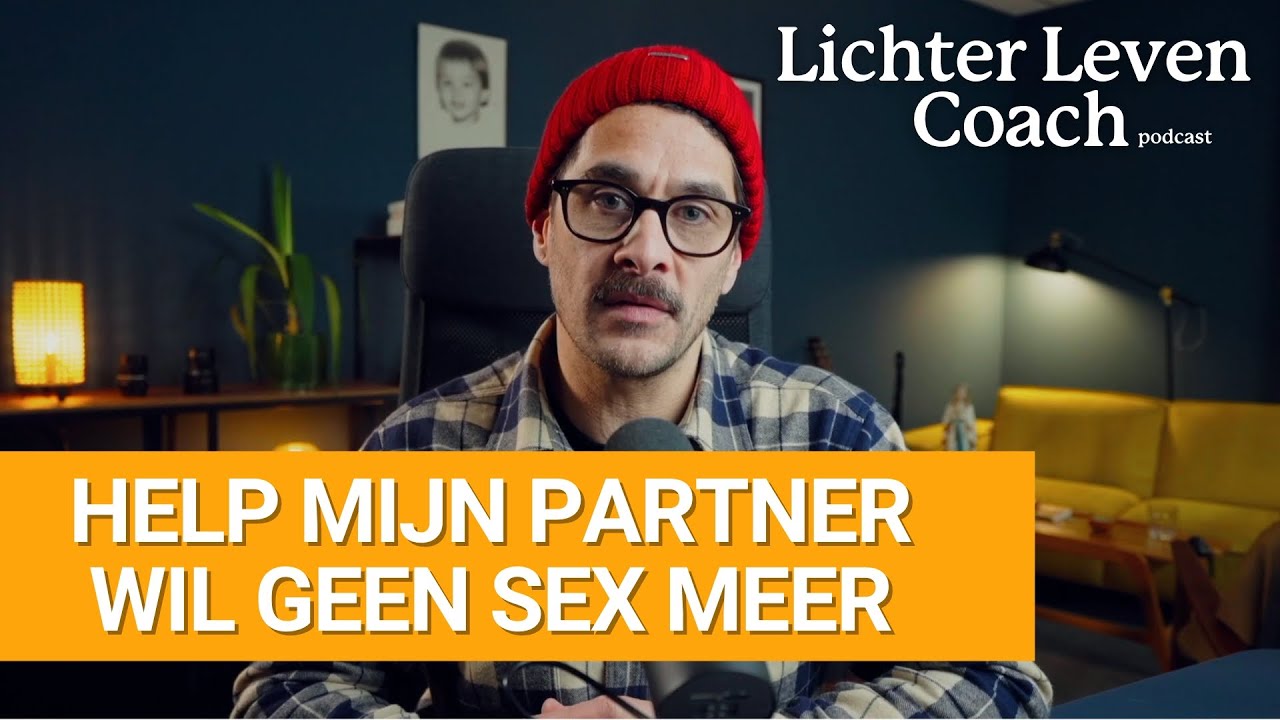Help, mijn partner wil geen sex meer. YouTube