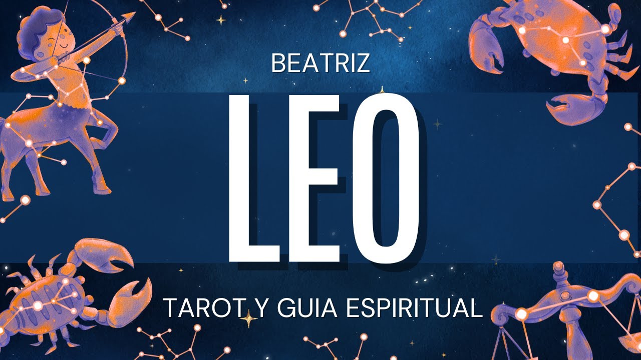 Leo VIENE UN GIRO AFORTUNADO! TE LLOVERAN LAS RIQUEZAS Beatriz Tarot y Guía Espiritual |