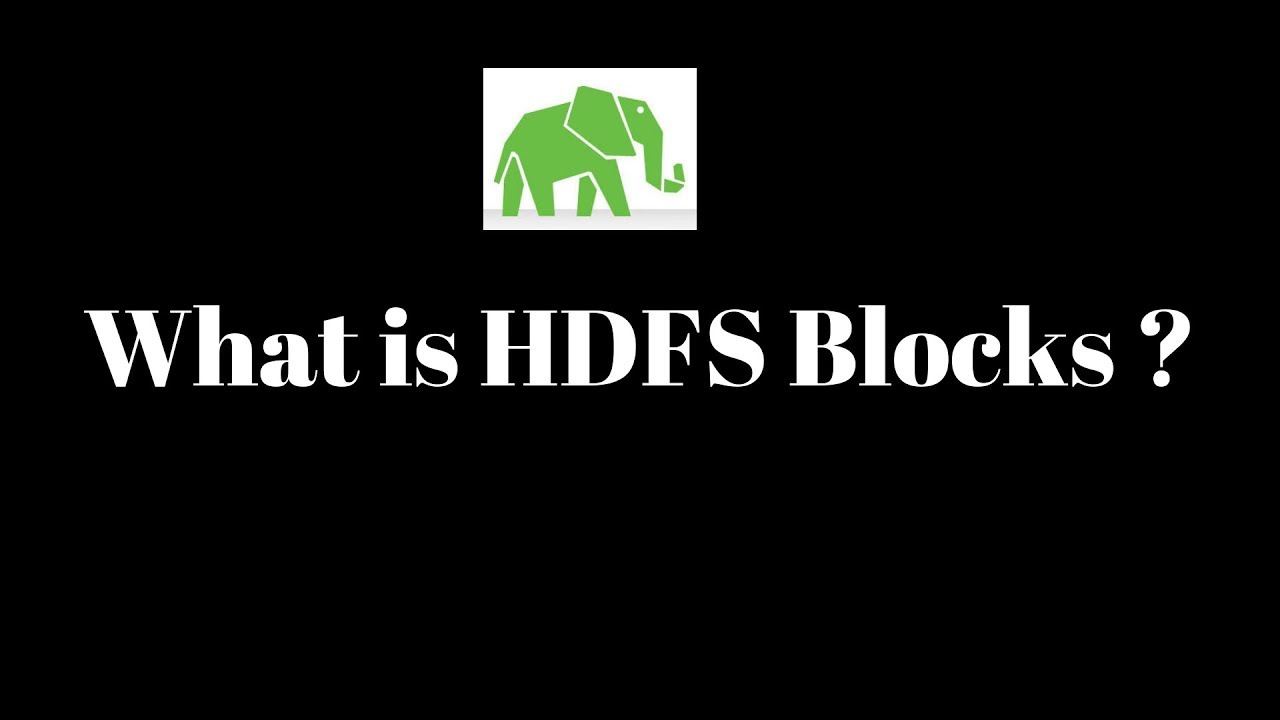 Hdmf Block 006 What is HDFS Block - YouTube