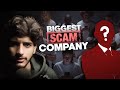 Exposing the biggest scam company