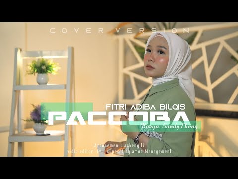 Paccoba - Fitri Adiba Bilqis || Karya: Sandy Cheng (Dipopulerkan oleh Lely Sagita)