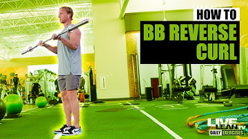 How To Do A STANDING BARBELL REVERSE CURL | Exercise Demonstration Video and Guide