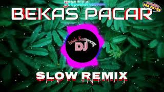 BEKAS PACAR || Slow Remix || Hamdan ATT • Decky Ryan || Dj Anak Kampoeng || N88 Cover