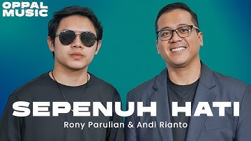 Rony Parulian & Andi Rianto - Sepenuh Hati live