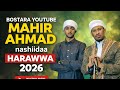 MAHIR AHMAD NASHIIDAA HARAWWA 2026 NEW RAMADAN MUBARAK