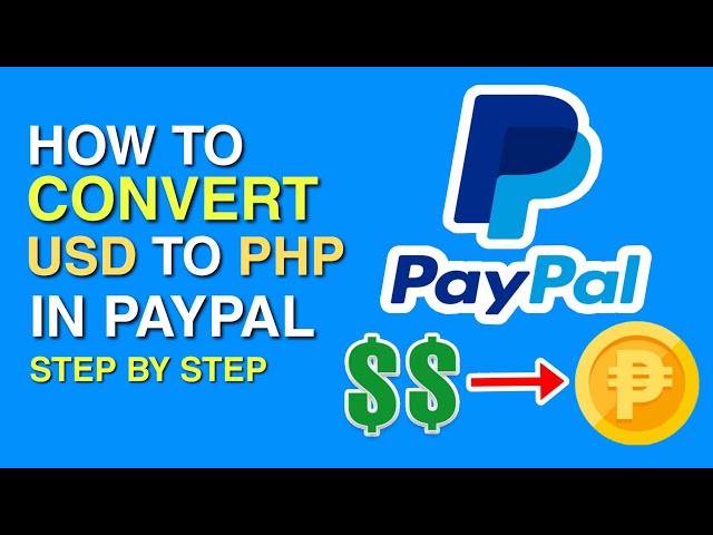 HOW TO CONVERT PayPal USD TO PHP & ANY CURRENCY