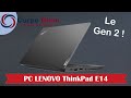 Le tout nouveau Lenovo ThinkPad E14 Gen 2 !