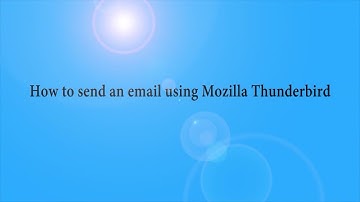 How to send email using Mozilla Thunderbird   Choice 1 Hosting