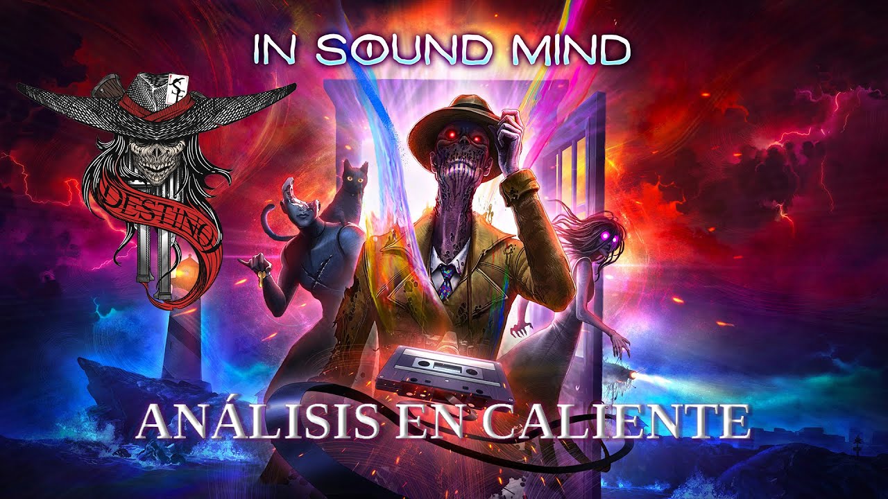 Análisis En Caliente - In Sound Mind - SFate
