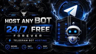 Host Any Bot 24/7 FREE forever🔥|| Telegram Bot Hosting⚡|| Dark Methods