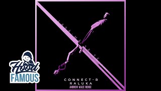 Connect-R ✘ Raluka - Lasa-ma Sa Te... | Andrew Maze Remix