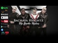 Bachata Heightz - Me Puedo Matar ft. Hector "El Torito" Acosta