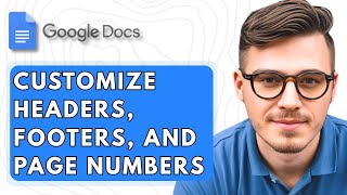 How To Customize Headers, Footers, And Page Numbers In Google Docs [2025 Guide] Net Worth
