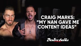 Craig Marks Interview - My Nan Gives Me Content Ideas For My OnlyFans