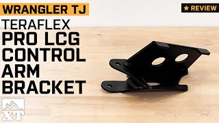 Jeep Wrangler TJ Teraflex Pro LCG Front Upper Control Arm Bracket Review