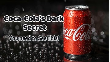 Coca-Cola’s Hidden Ingredients and Dark History Explained!