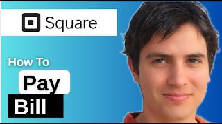 How To Pay Bill in Square