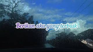 Lagu yang terbaik \u0026 Terindah (Lirik)