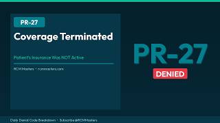 PR-27 Denial Code Explained: Coverage Terminated — How to Find the Right Payer & Get Paid