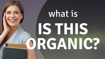 Understanding "Is This Organic?" - A Guide for English Learners