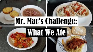 MR. MAC'S GROCERY HAUL PART 2 || WHAT WE ATE THIS WEEK