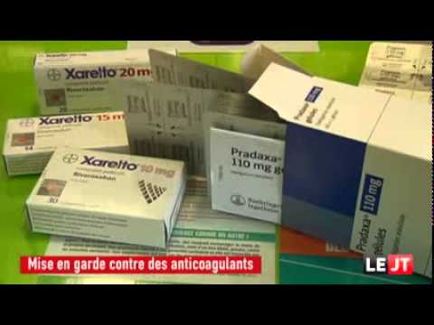 Les Médicaments Dangereux : exemple : l'anticoagulant PRADAXA ELIQUIS XARE