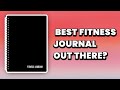 Best Fitness Journal Out There? | FL Fitness Logbook Review