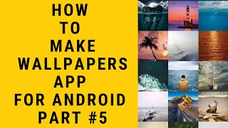 How To Make Android Wallpapers App In Android Studio Part 5 - How To Set Background In Android APP