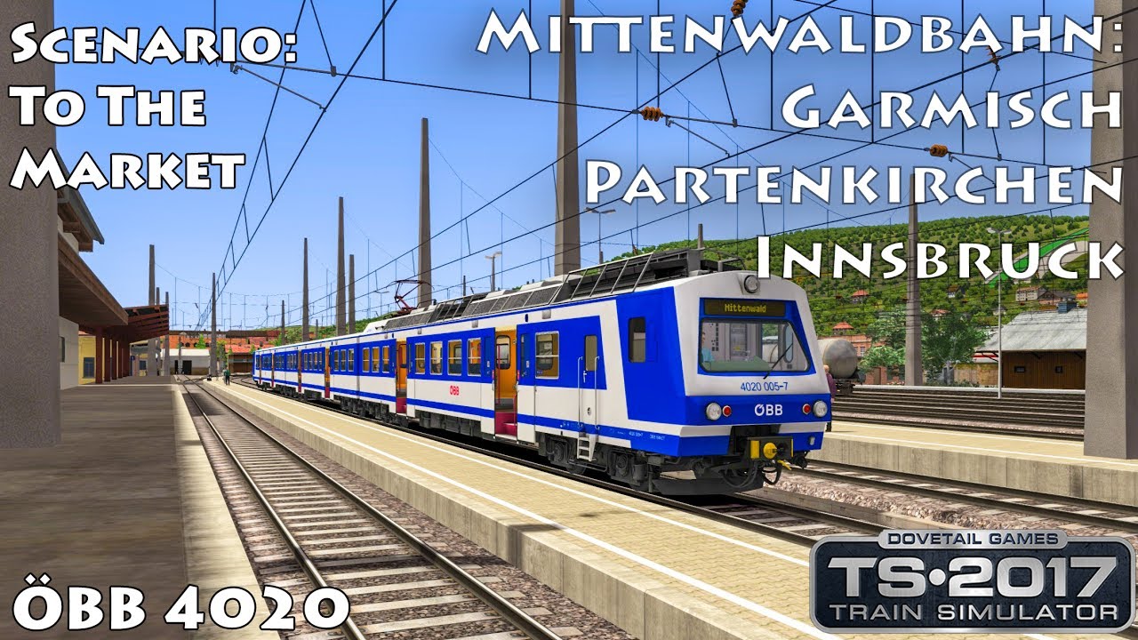 Mittenwaldbahn: Partenkirchen - Innsbruck |  ÖBB 4020 ► Train Simulator 2017 1440p