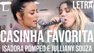Casinha Favorita - Isadora Pompeo e Julliany Souza Letra