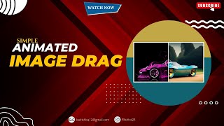 Create Image Drag Effect | Animated image drag