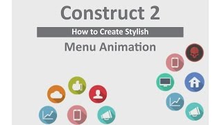 How to create stylish menu animation in construct 2