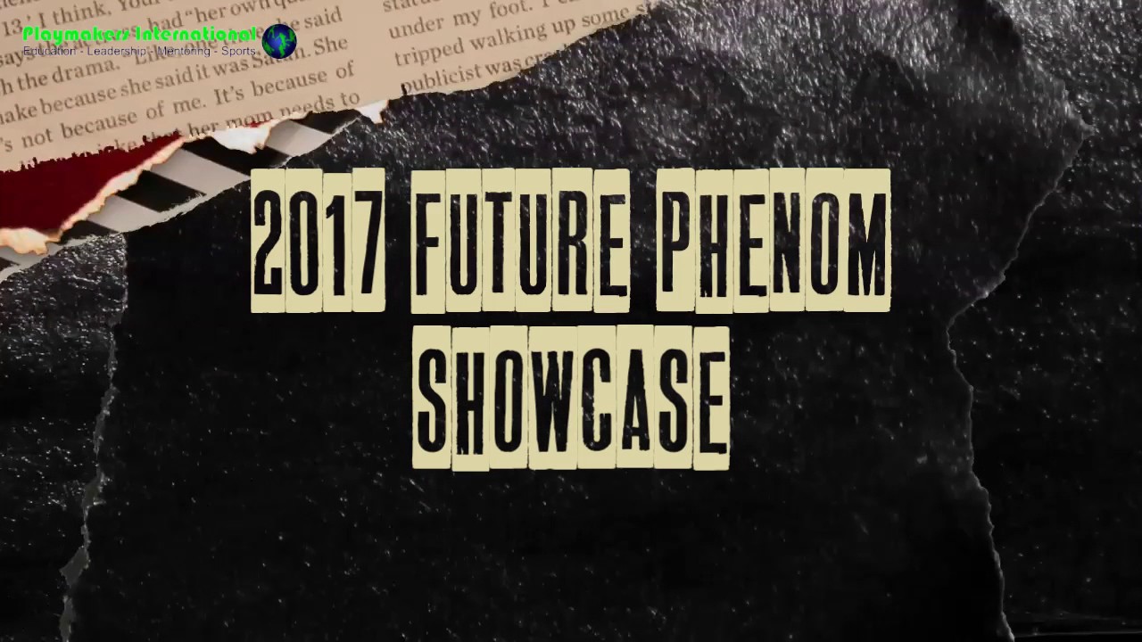 2017 Future Phenom Showcase