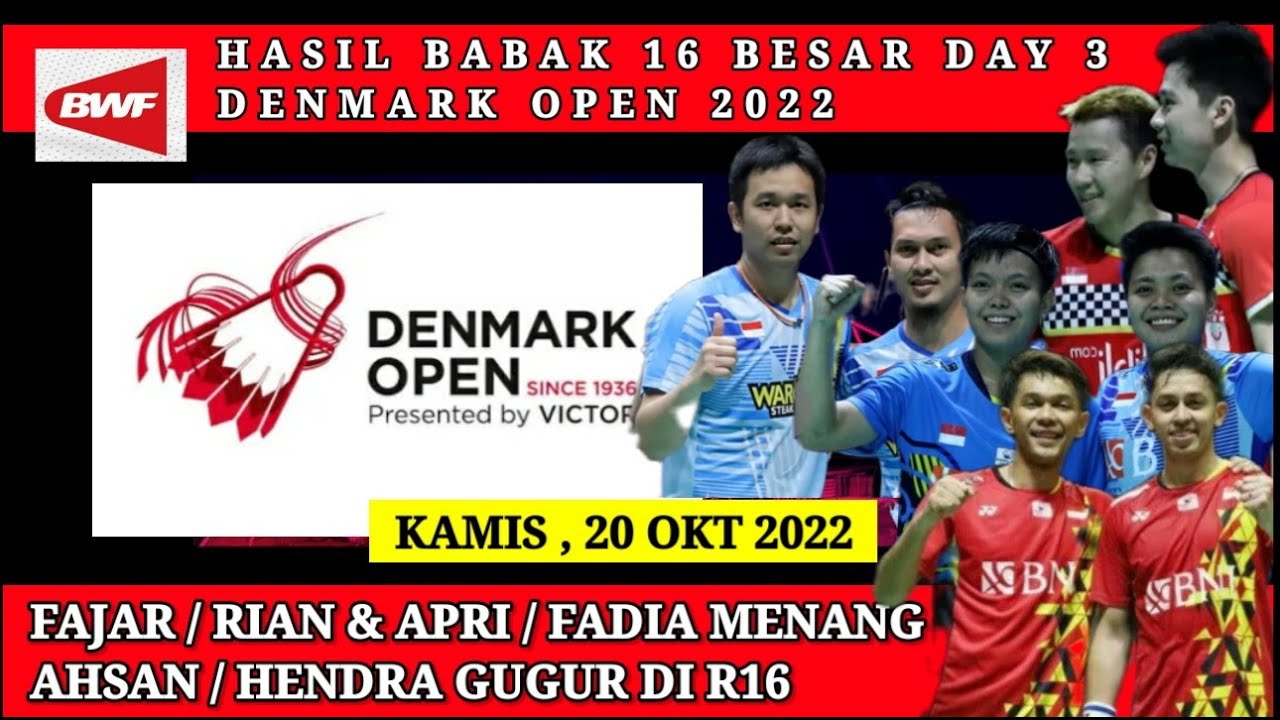 HASIL 16 BESAR DENMARK OPEN 2022|HASIL BADMINTON HARI INI - YouTube