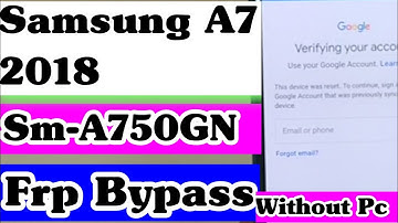 Samsung Galaxy A7 2018 FRP Bypass 2021 || Samsung A750GN Google Lock Bypass Android 10 Easy Without®