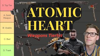 ATOMIC HEART all Weapons Tierlist