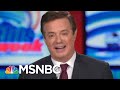 Stunning Flip: Manafort Pleads Guilty, Cooperates With Mueller | The Beat With Ari Melber | MSNBC