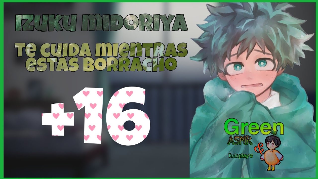 ASMR YAOI - Deku te cuida mientras estás borracho +16 - modo uke