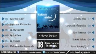 Hidayet Doğan - Gururlanma İnsanoğlu (Müziksiz İlahi)