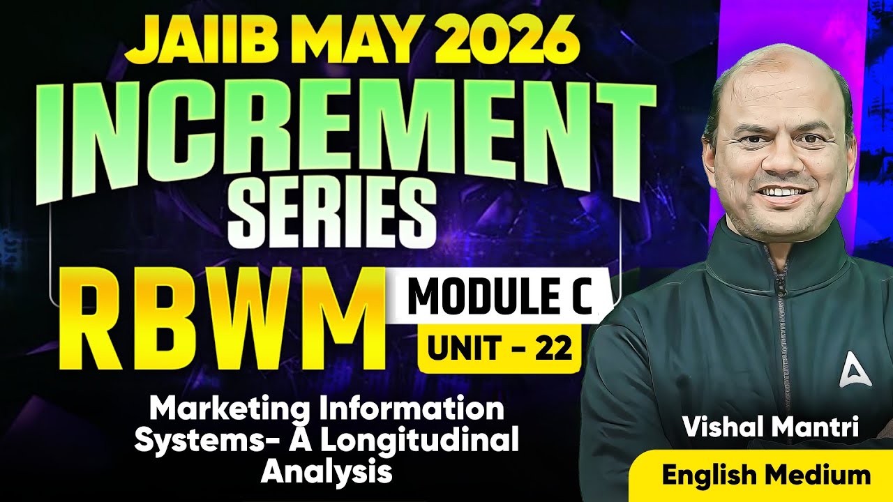 JAIIB MAY 2026 | JAIIB RBWM Module C | UNIT 22: Marketing Information Systems | VISHAL MANTRI