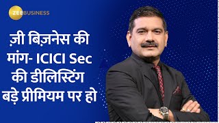 Zee Business Demands ICICI Securities Delisting at a Premium, Minimum of ₹1000? Reveals Anil Singhvi